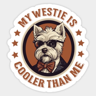 My Westie is Cooler than Me Sticker